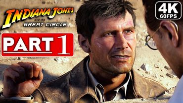 INDIANA JONES AND THE GREAT CIRCLE Gameplay Walkthrough Part 1 [4K 60FPS] No Commentary (FULL GAME)