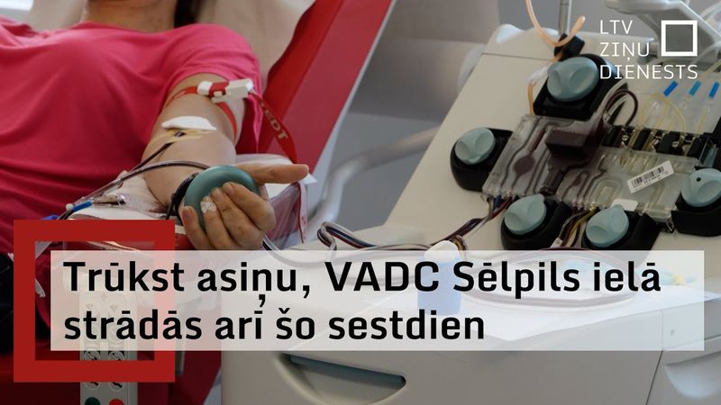 Valsts asinsdonoru centrā dramatiski sarucis asins krājums