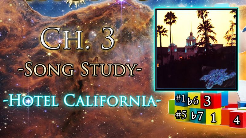 Building Chords - Ch. 3 | Part 3 (Song Study - "Hotel California")