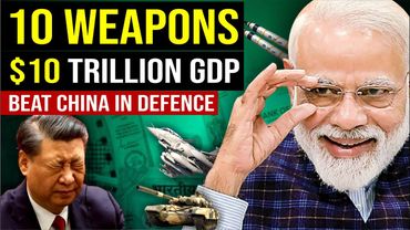 10 WEAPONS Export makes India $10 Trillion ECONOMIC POWER | Make in India Weapons : $5 Trillion GDP