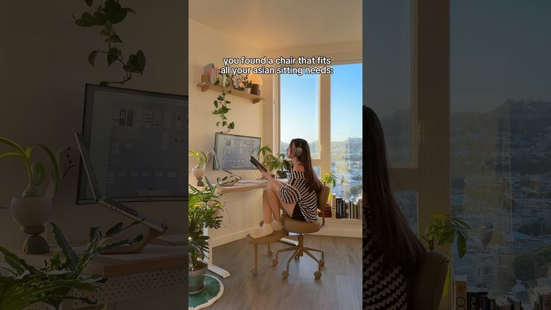 you found a chair that fits your ASIAN sitting needs