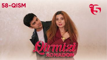 "Qirmizi xonadon" yoxud "Qalbim o'g'risi" 58-qism (milliy serial)