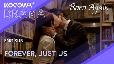 I’ll Be Your Lover Forever | Born Again EP23 | KOCOWA+