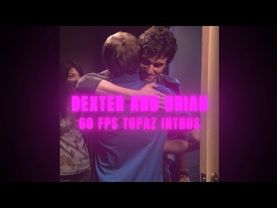 Dexter Morgan and Brian Moser INTROS (WITH TOPAZ)