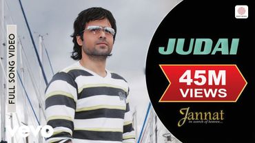 Judai - Full Video - Jannat | Emraan Hashmi | Sonal Chauhan | Kamran Ahmed | Pritam