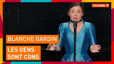 Blanche Gardin - "Les gens sont des cons" - Comédie+