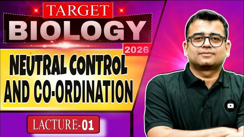 NEUTRAL CONTROL AND CO-ORDINATION || LACTURE-01 || NOMESH SIR