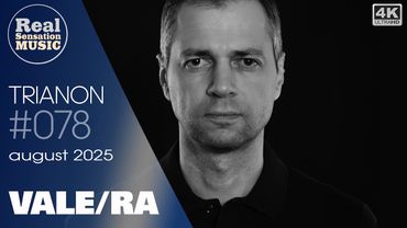 [4K] VALE/RA - TRIANON 078 - 24 August 2025 | melodic techno, indie dance