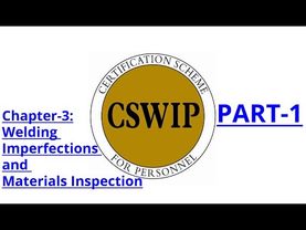 CSWIP 3.1 Chapter-3:Welding Defects and Materials Inspection Part-1 [HINDI]