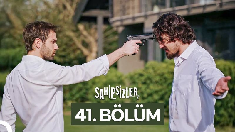Sahipsizler 41. Bölüm
