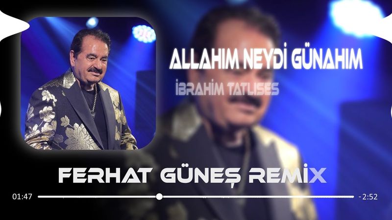 Bitti Dünyam Ziyan Oldum Ziyan - İbrahim Tatlıses ( Ferhat Güneş Remix ) Allahım Neydi Günahım