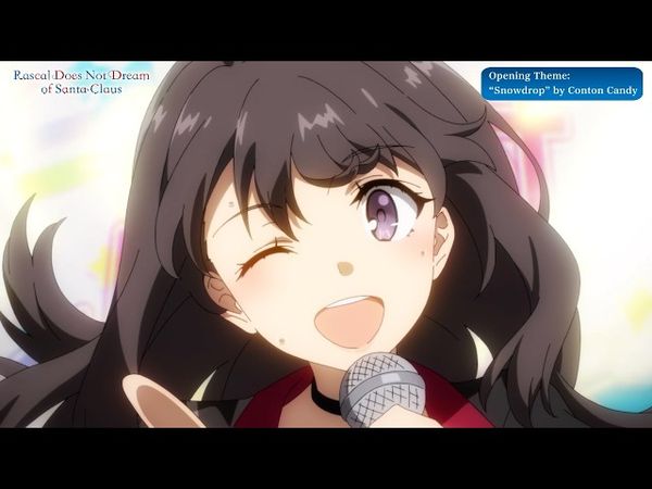 Rascal Does Not Dream of Santa Claus Opening | "Snowdrop" by Conton Candy