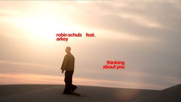 Robin Schulz feat. Arkey - Thinking About You (Official Music Video)