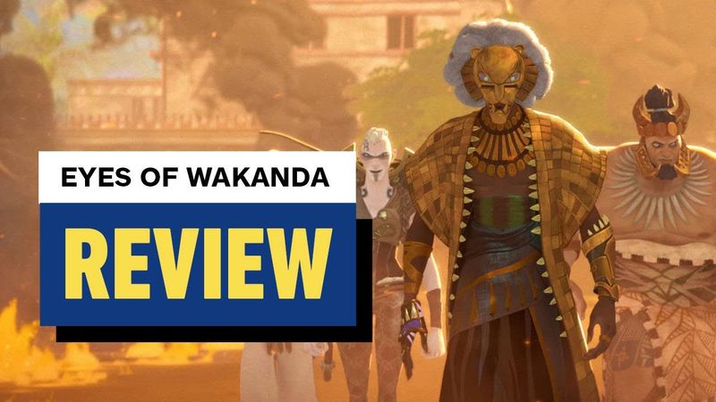 Eyes of Wakanda Review