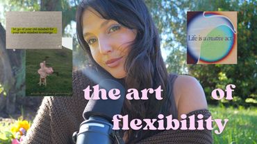 the art of flexibility || how to let go of your all or nothing mindset