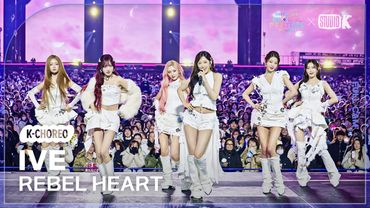 [K-Choreo 4K] 아이브 직캠 'REBEL HEART' (IVE Choreography ) @뮤직뱅크글로벌페스티벌 251230