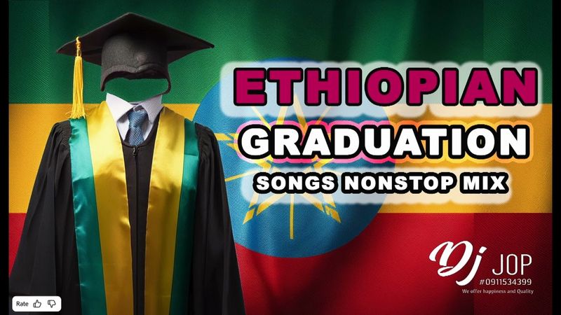 DJ Jop ethiopian graduation song liyu | graduation music | enkuan des alachua graduation song |