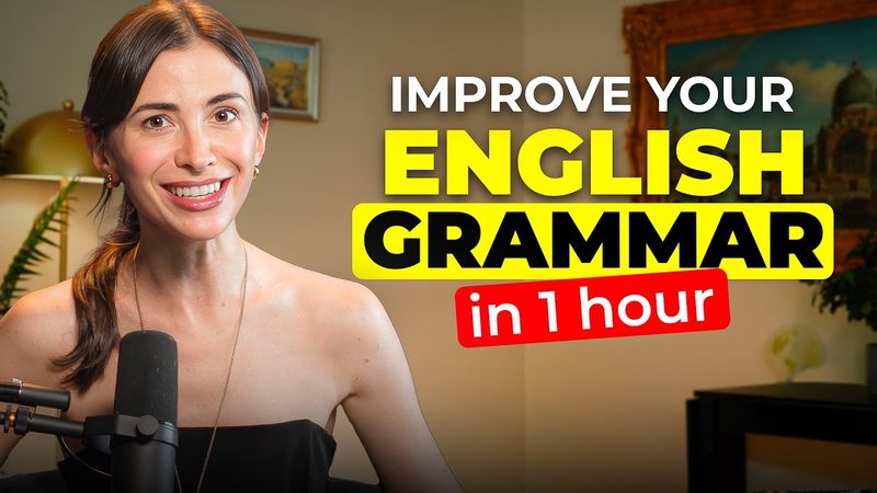 Improve your English Grammar in One Hour | Basic English Grammar