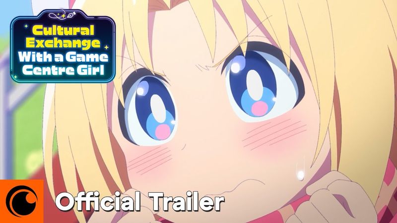 Cultural Exchange with a Game Centre Girl | OFFICIAL TRAILER