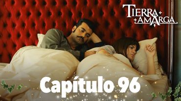 Tierra Amarga - Capítulo 96