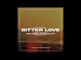 Bitter Love - (progressive house) - mixed by mja music switzerland - 2025