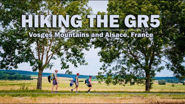 Hiking the GR5 - Vosges Mountains and Alsace, France - Dad and Kids