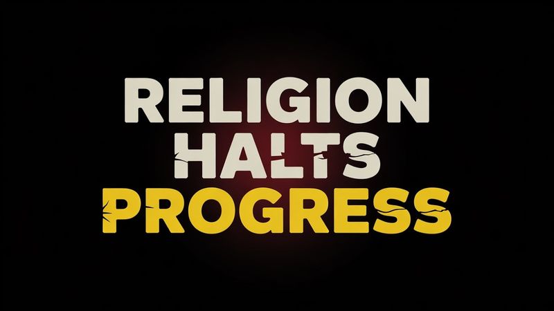 How Religion Stopped Human Progress