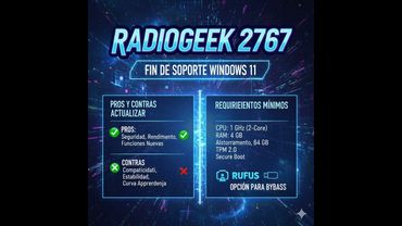 Radiogeek 2767: El Fin del Soporte para Windows 10 y la Encrucijada de Windows 11