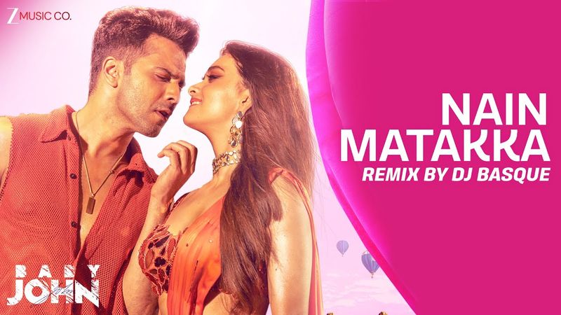 Nain Matakka - Remix By DJ Basque | Baby John | Varun Dhawan, Keerthy S, Diljit | Dhee, Thaman S