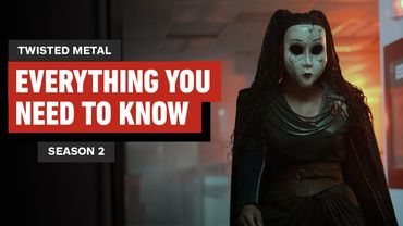 Twisted Metal - Season 2: Everything You Need to Know Before Watching