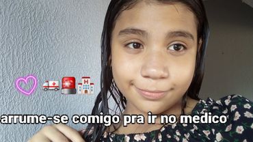 arrume-se comigo pra ir no medico 🏨🚨🚑