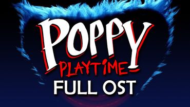 Poppy Playtime: Chapter 1 Full OST