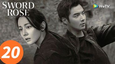 المسلسل الصيني "وردة السيف"｜الحلقة 20｜Sword Rose｜WeTV