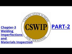 CSWIP 3.1 Chapter-3:Welding Defects and Materials Inspection Part-2  [HINDI]
