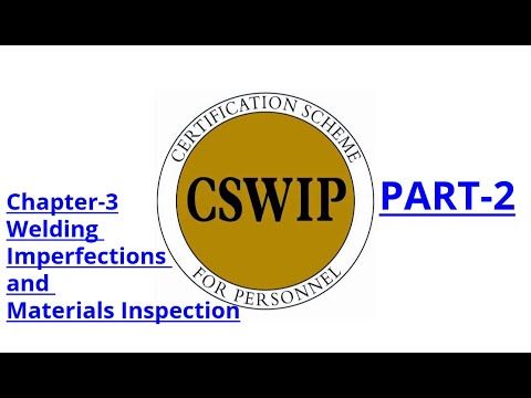 CSWIP 3.1 Chapter-3:Welding Defects and Materials Inspection Part-2  [HINDI]