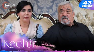 Kechir 43-qism (milliy serial) | Кечир 43-қисм (миллий сериал)