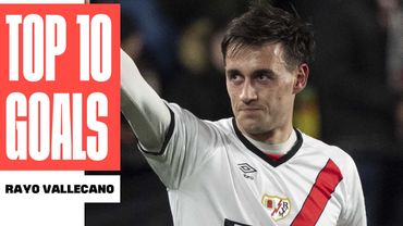 ¡Los 10 MEJORES GOLES del RAYO VALLECANO!