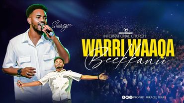 WARRI WAAQA BEEKKANII // ዘማሪ ይትባረክ ታምሩ || Singer Yitbarek Tamiru || Prophet Miracle Teka || 2025 |