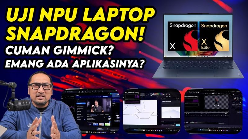 Apa Itu NPU? Apakah Laptop Snapdragon Beneran Kepake NPU-nya?