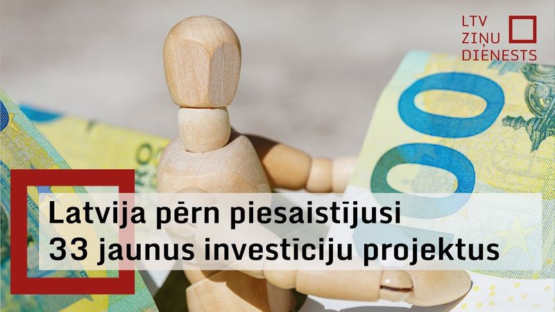 Latvijā pērn sākts par 50 % vairāk jaunu ārvalstu investīciju projektu nekā 2023. gadā