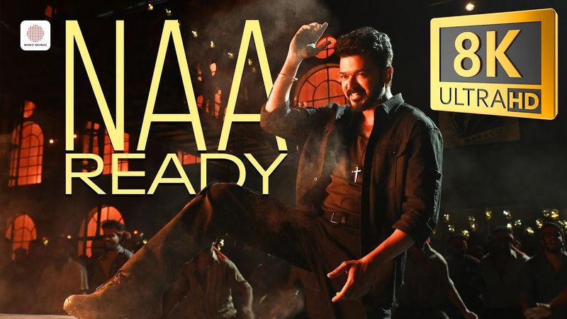 LEO - Naa Ready 8K/4K Video Song  | Thalapathy Vijay | Anirudh Ravichander