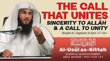 The Call That Unites: Sincerity to Allāh & A Call to Unity | Shaykh Dr. Daghash Al-Ajmi