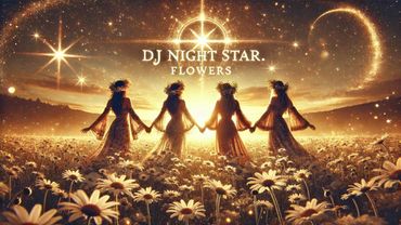 🌼✨ DJ Night Star – FLOWERS 🌼Melodic PsyTrance Mix 2025 ✨🌌