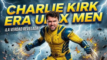CHARLIE KIRK ERA UN X MEN