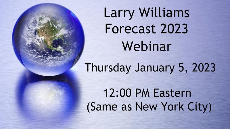 Larry Williams Forecast 2023