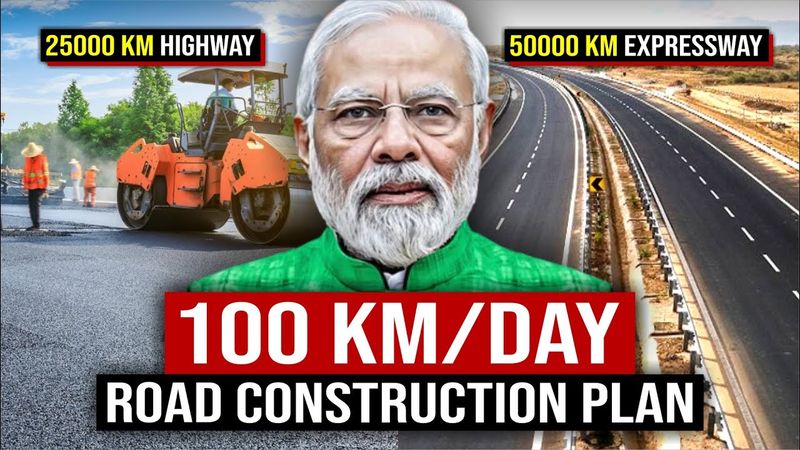 India's Huge 100km per Day Road Construction Plan | 25000 km Highways, 50000 km Expressways Projects