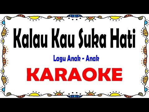 Kalau Kau Suka Hati - Karaoke