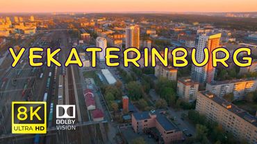 Yekaterinburg, Russia 🇷🇺 in 8K ULTRA HD HDR Dolby Vision™ Drone Footage