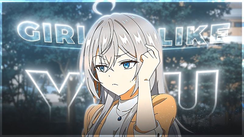 Alya - Girls Like You (Free Project-file) [Edit/AMV]!