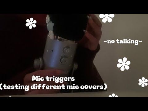 -Asmr- Mic triggers w/ different covers (mic scratching) no talking